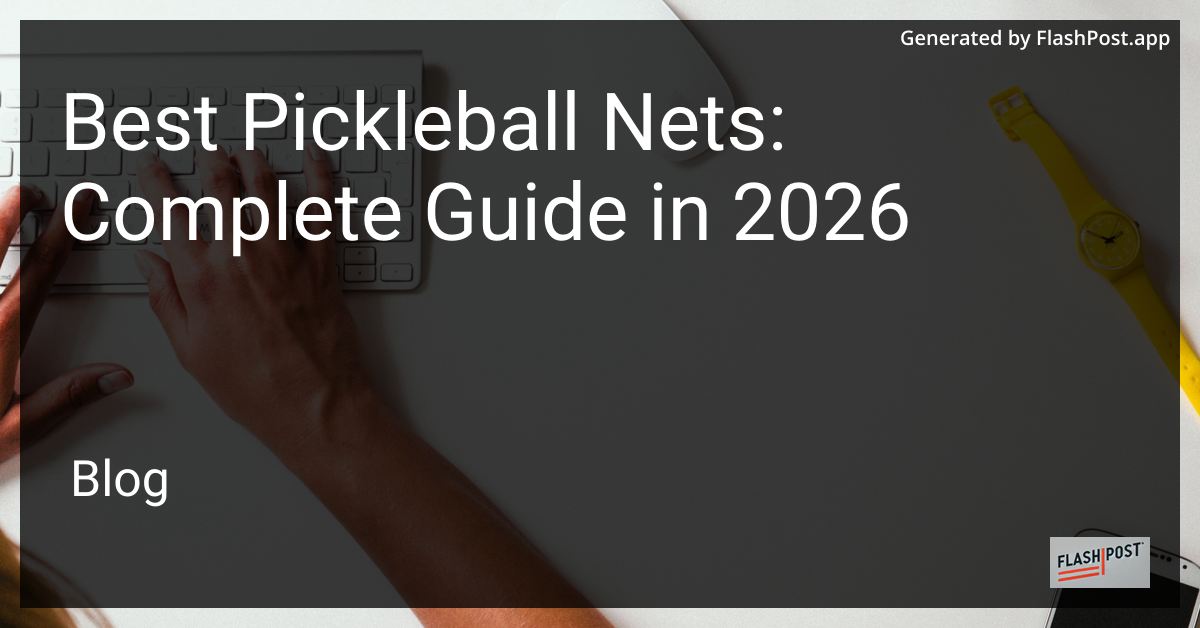 Best Pickleball Nets: Complete Guide in 2026
