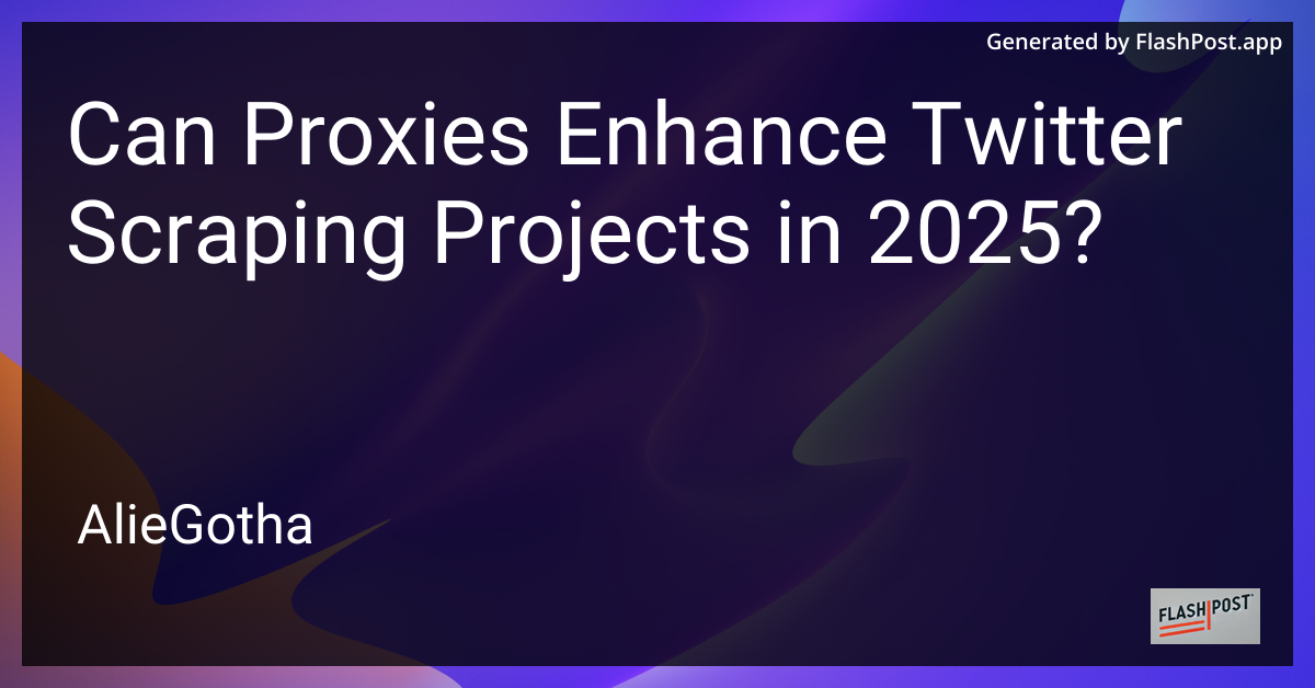 Can Proxies Enhance Twitter Scraping Projects in 2025?