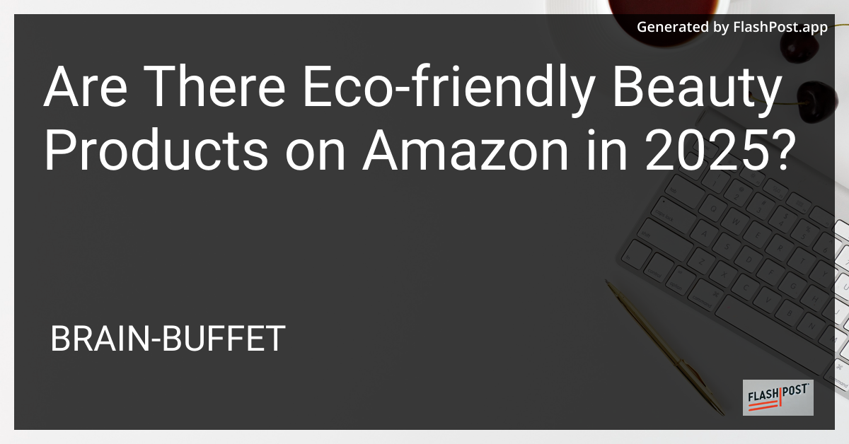 Eco-Friendly Beauty Products