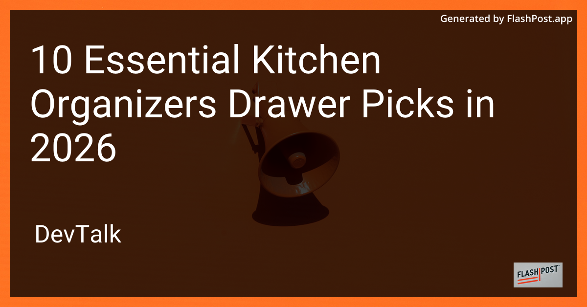 10 Essential Kitchen Organizers Drawer Picks in 2026