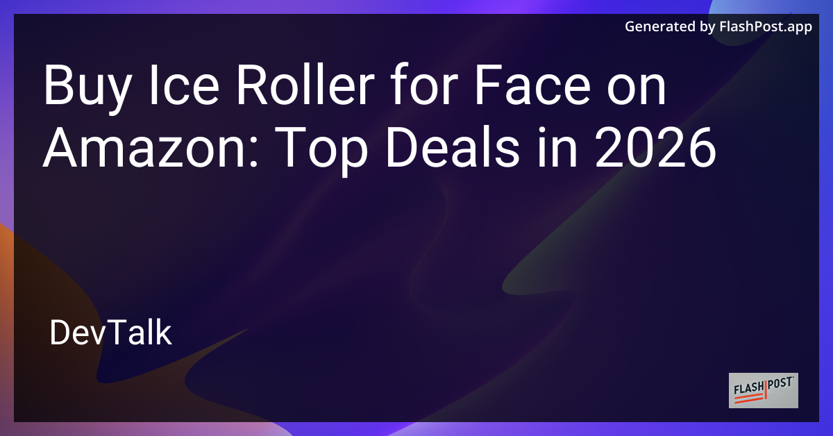 Buy Ice Roller for Face on Amazon: Top Deals in 2026
