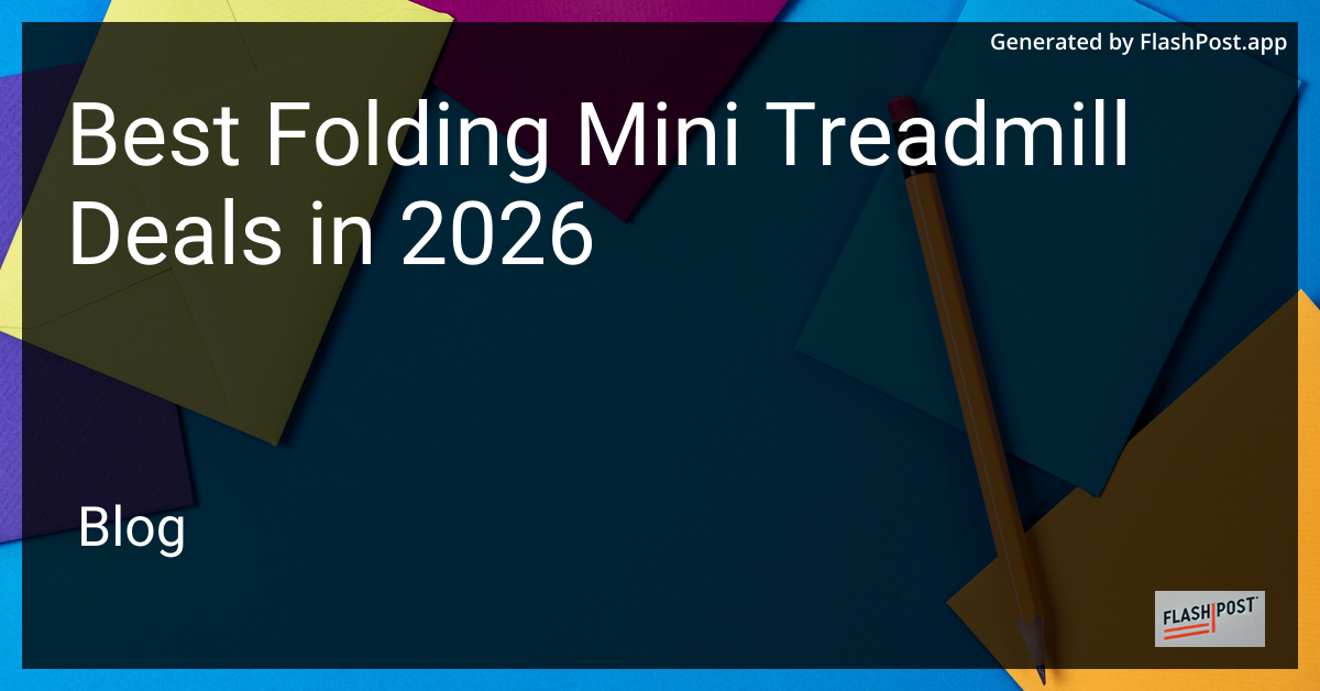 Best Folding Mini Treadmill Deals in 2026