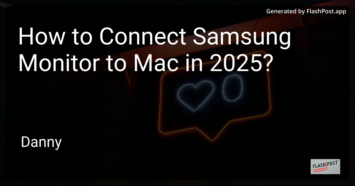 Connect Samsung Monitor to Mac