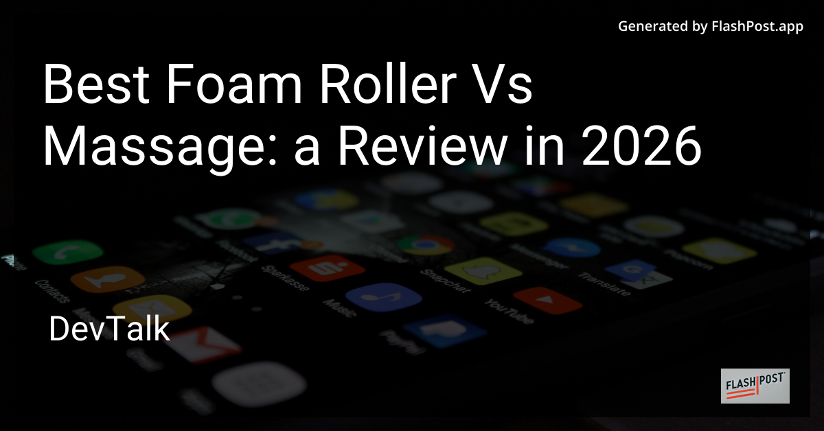 Best Foam Roller vs Massage: a Review in 2026