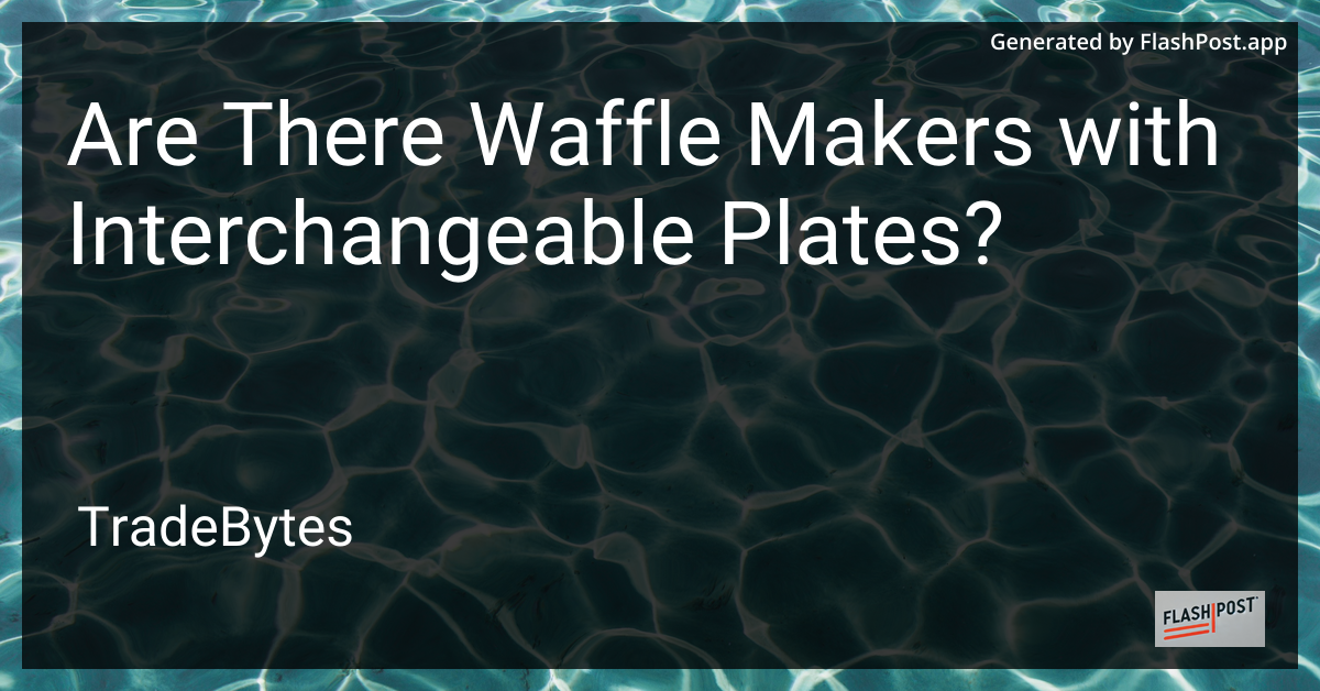 Waffle Maker with Interchangeable Plates
