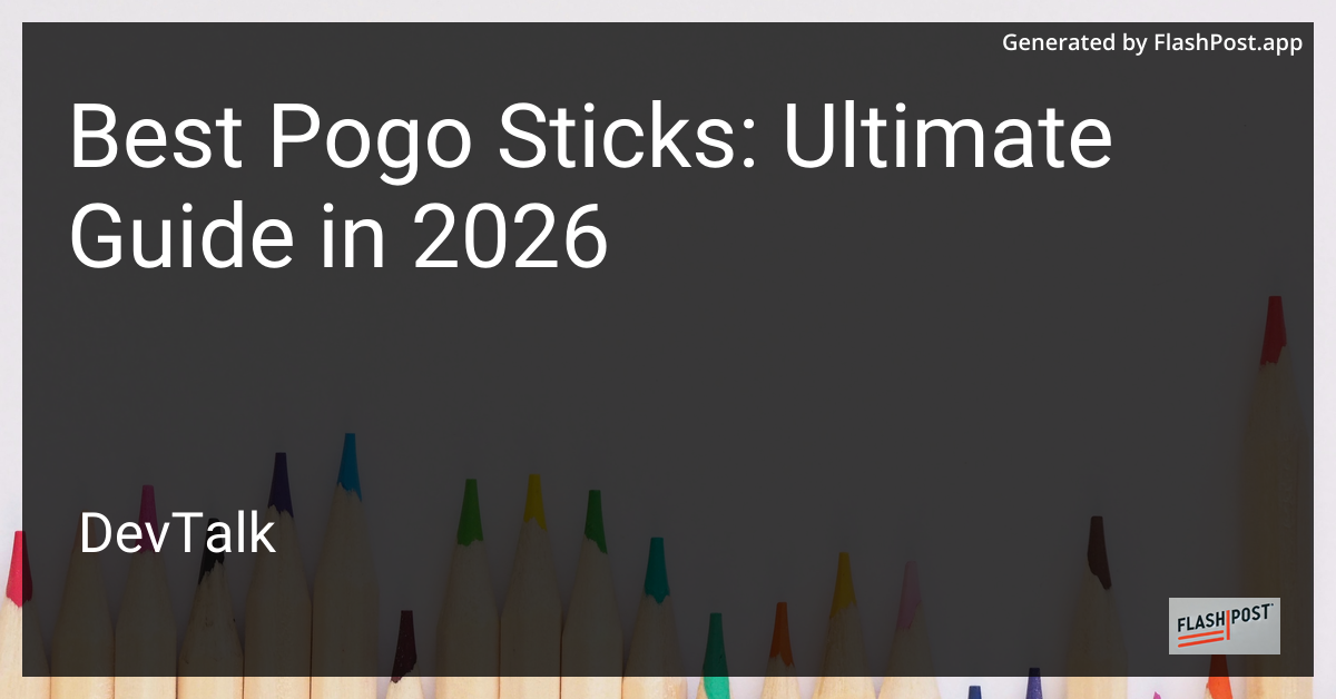 Best Pogo Sticks: Ultimate Guide in 2026
