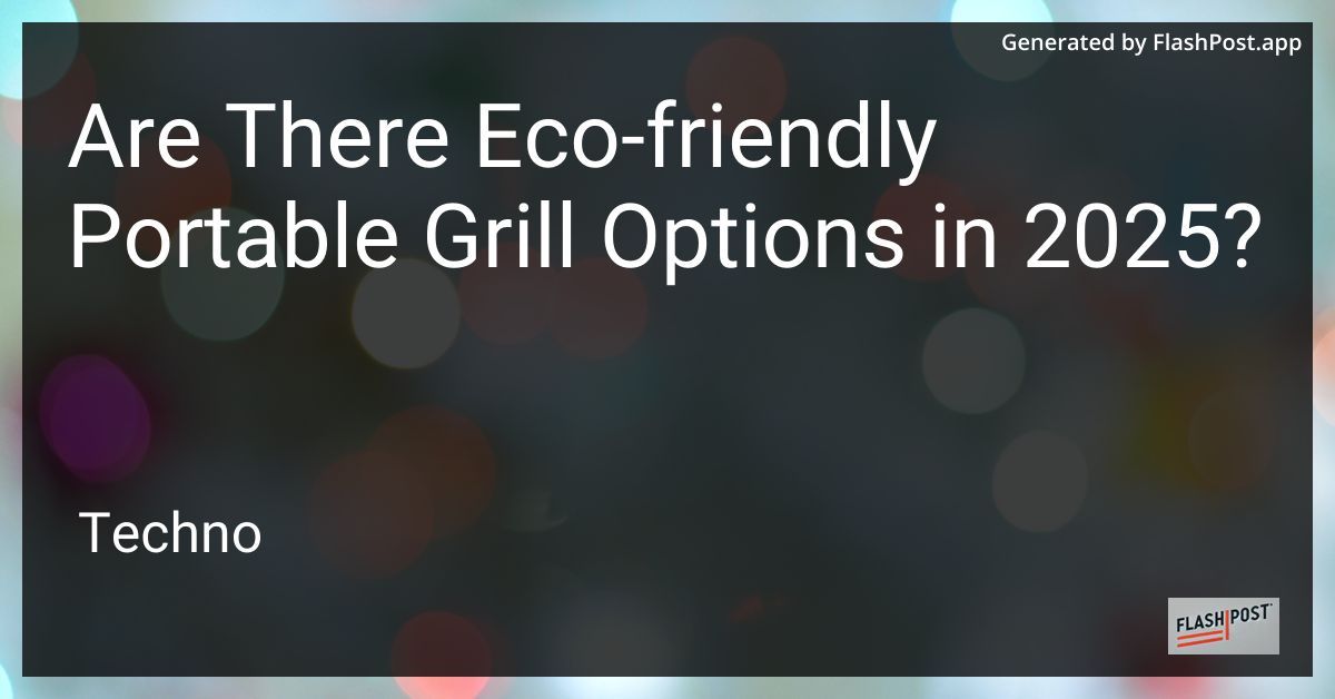 Eco-Friendly Portable Grill