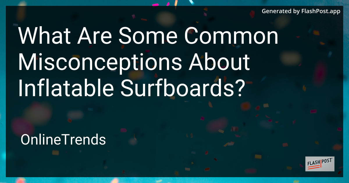 Inflatable Surfboard