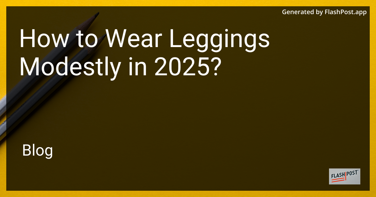 How to Wear Leggings Modestly