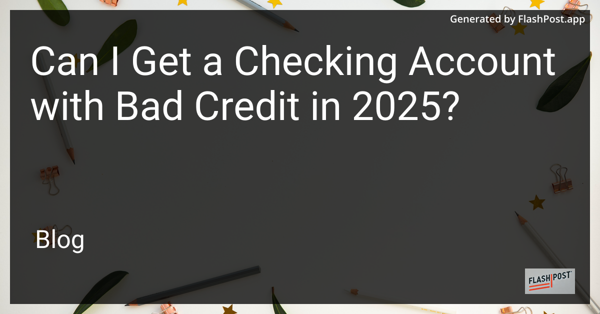Checking Account with Bad Credit