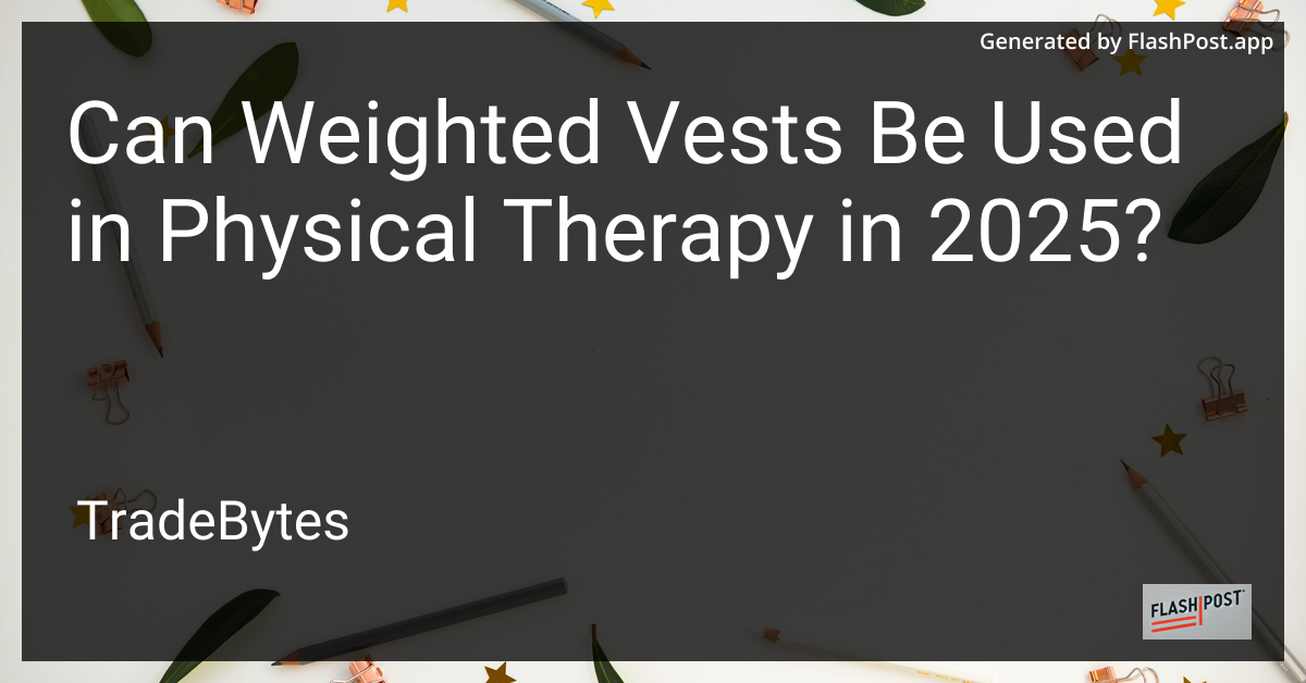 Physical Therapy with Weighted Vests