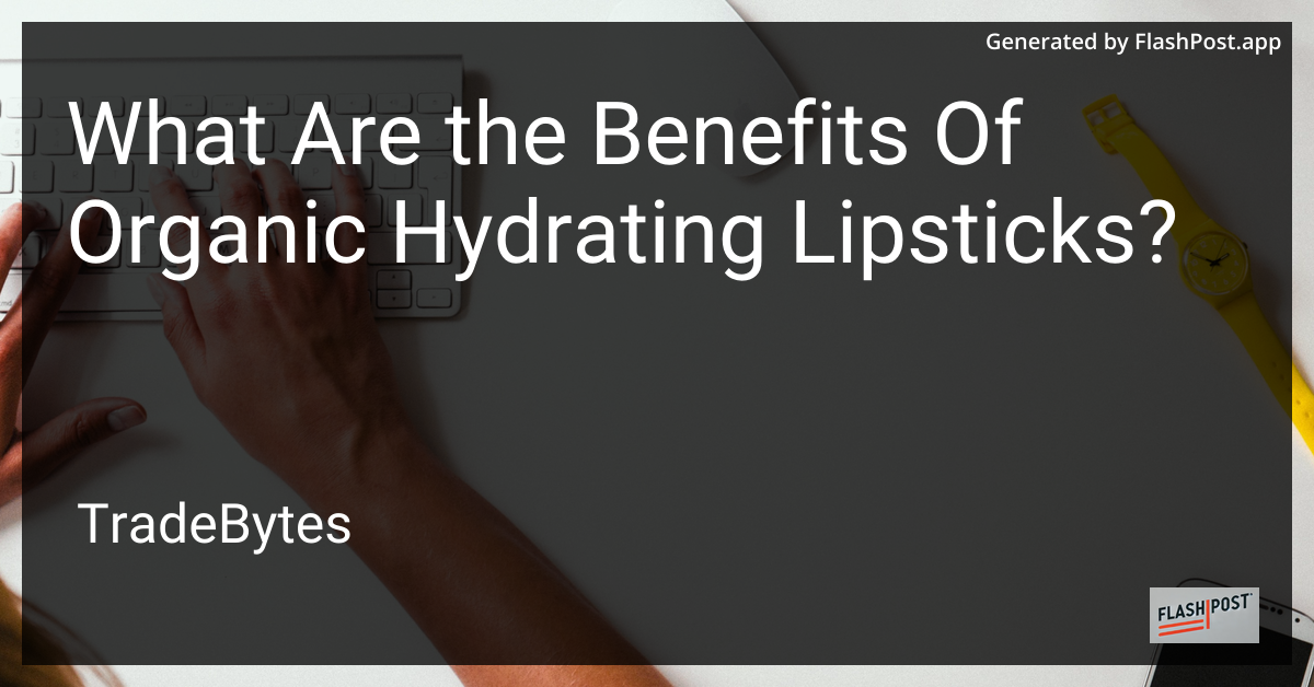 Organic Hydrating Lipsticks