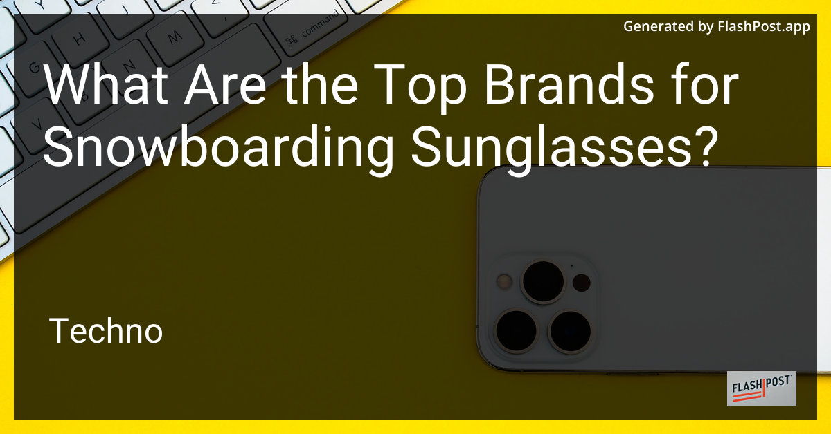 Snowboarding Sunglasses