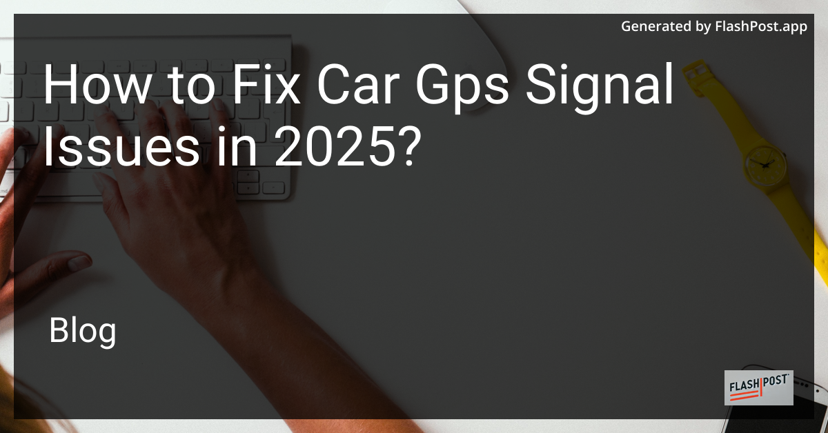 Car GPS Signal Fix