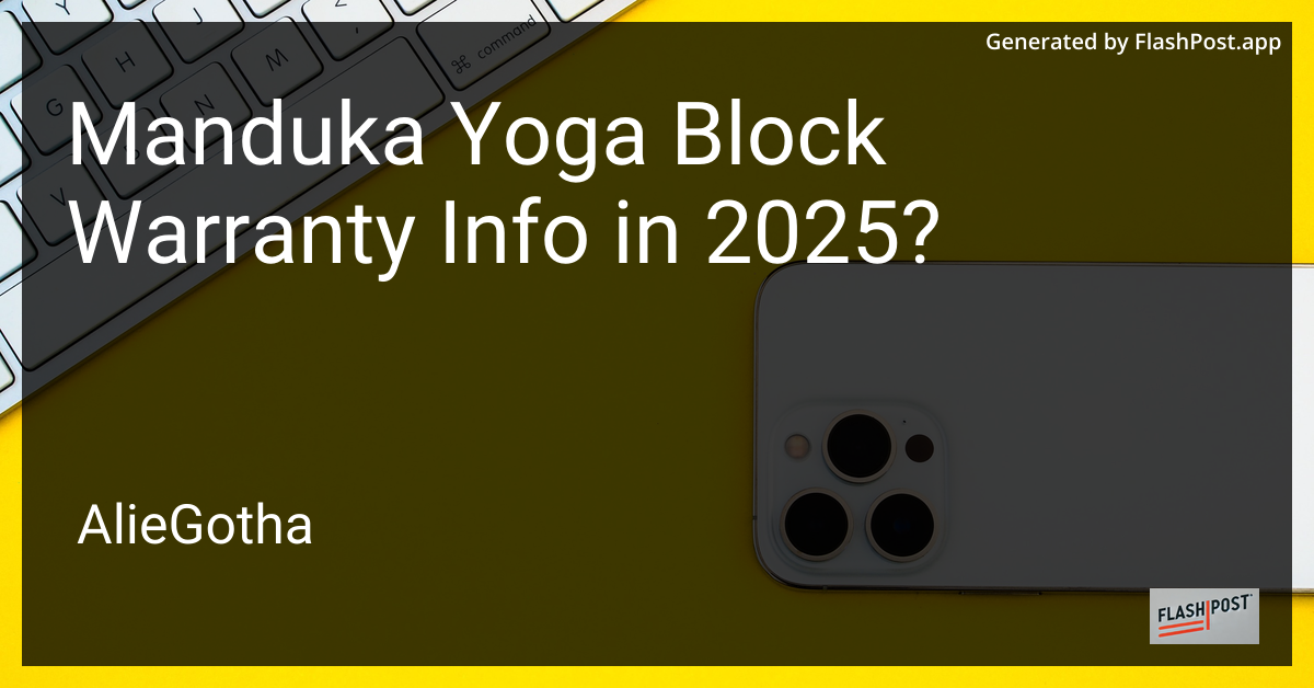 Manduka Yoga Block Warranty Info in 2025?