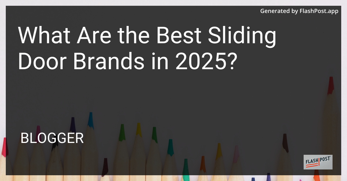 Best Sliding Door Brands