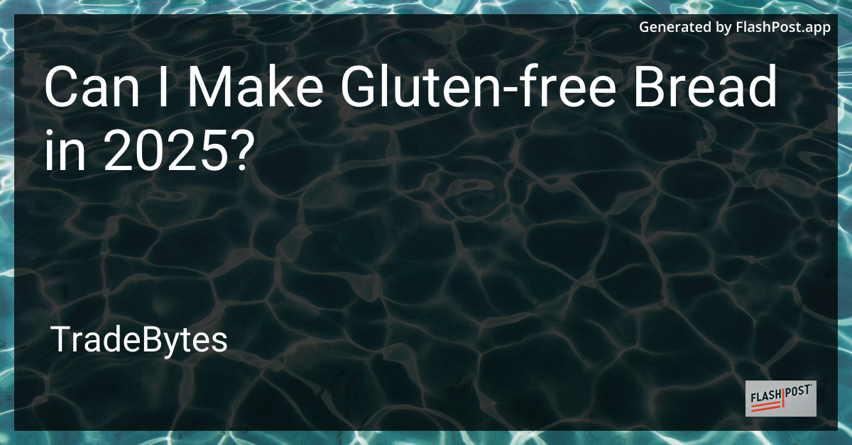 Gluten-Free Bread
