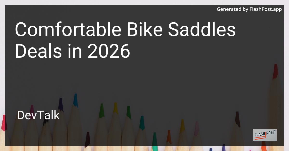 Comfortable Bike Saddles Deals in 2026