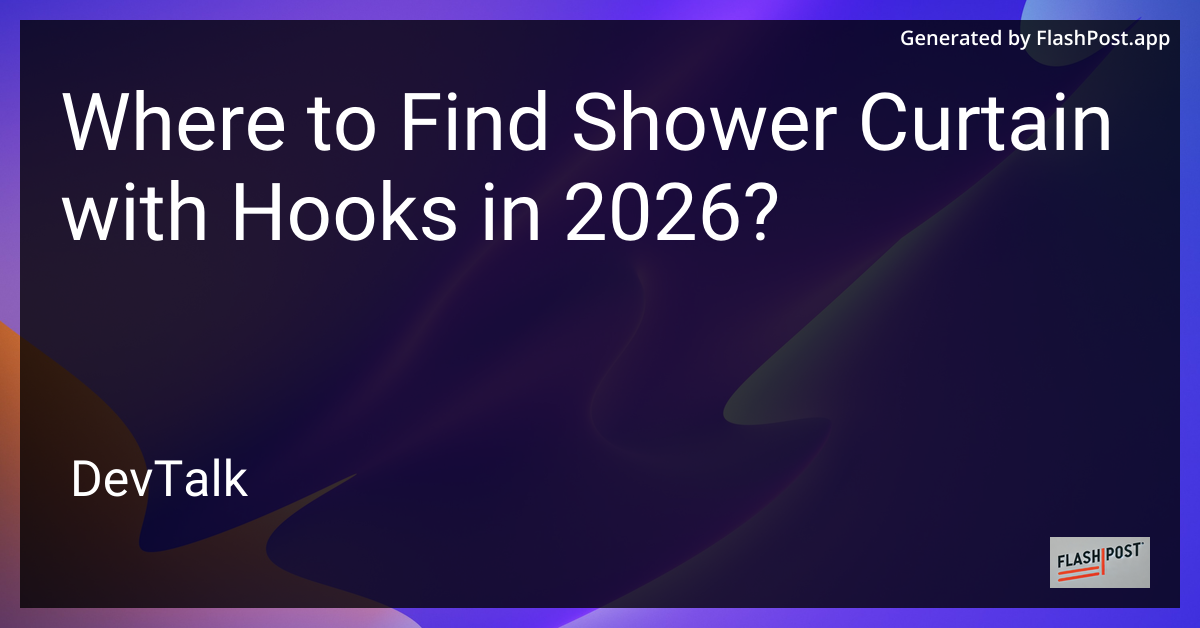 Where to Find Shower Curtain with Hooks in 2026?