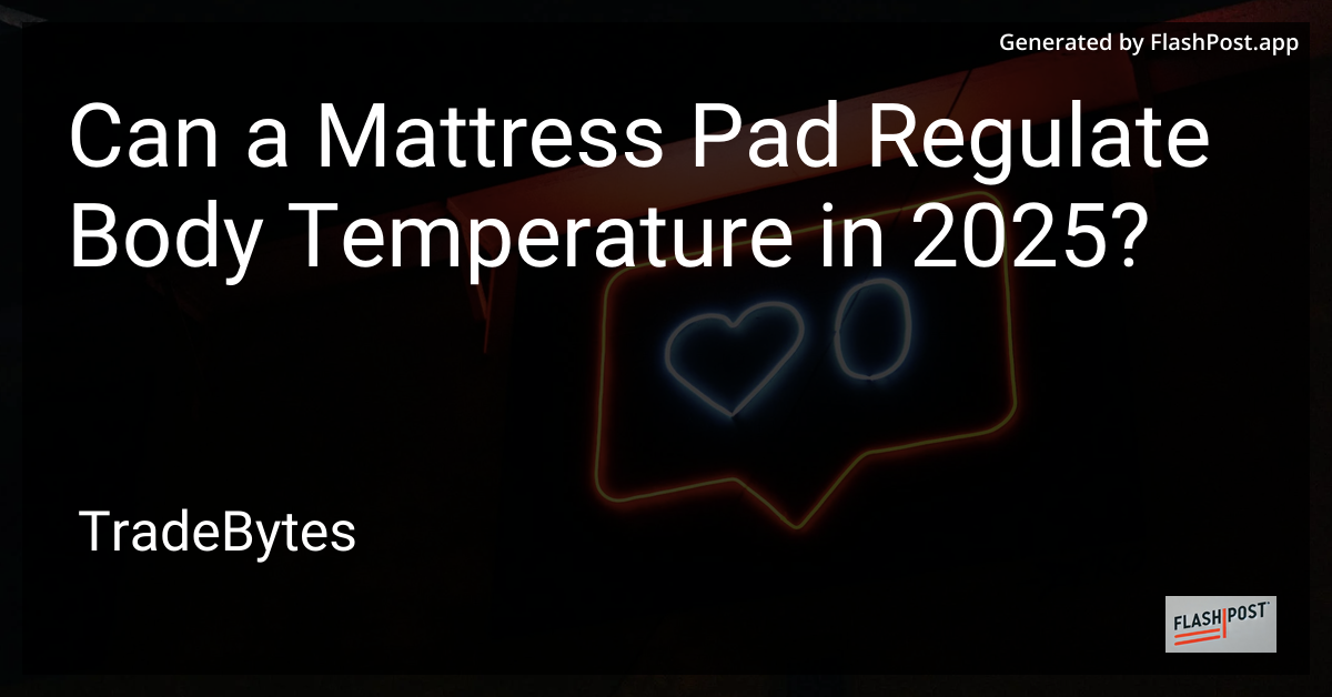 Mattress Pad Regulation
