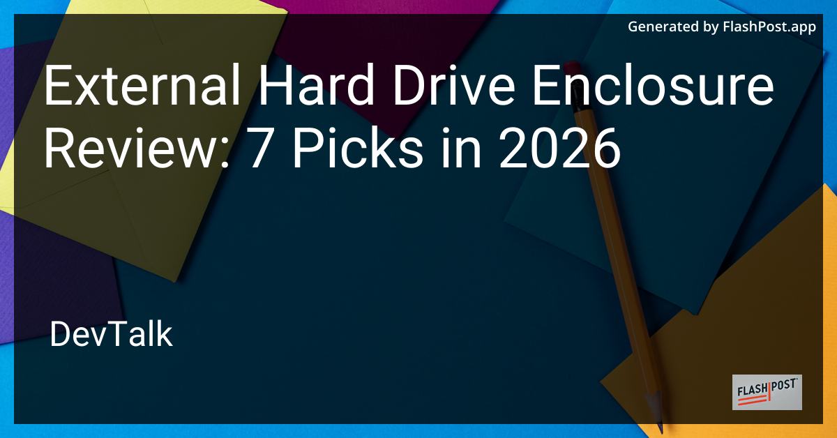 External Hard Drive Enclosure Review: 7 Picks in 2026