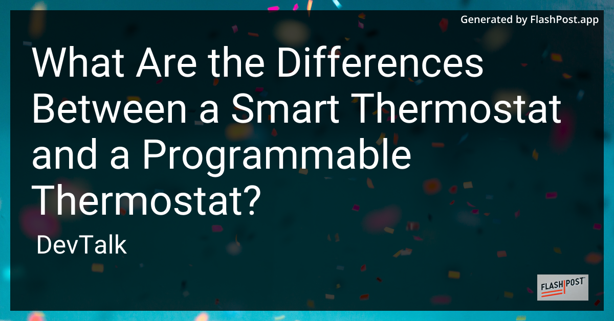 what are the differences between a smart thermostat and a programmable thermostat?
