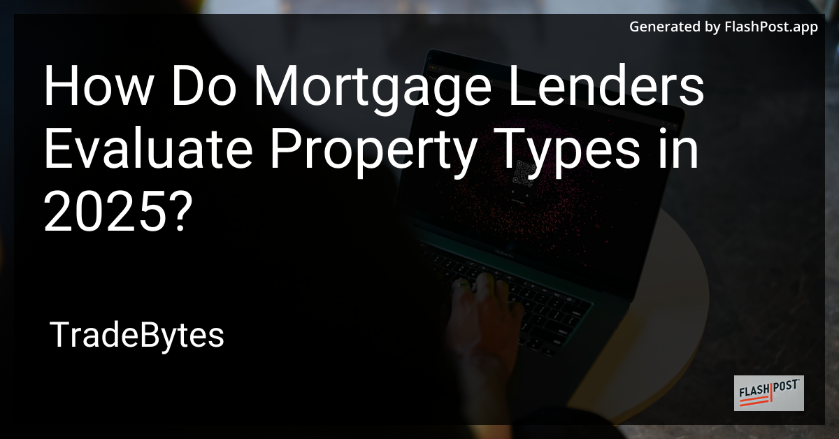 Mortgage Evaluation in 2025