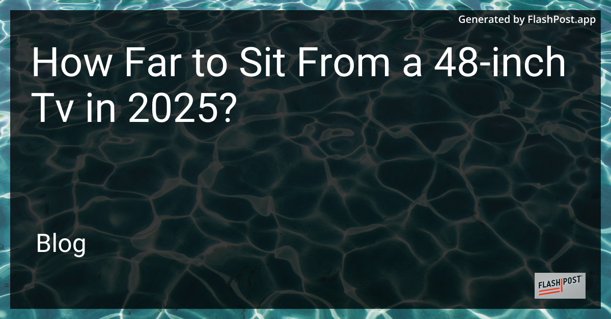 Optimal TV Viewing Distance
