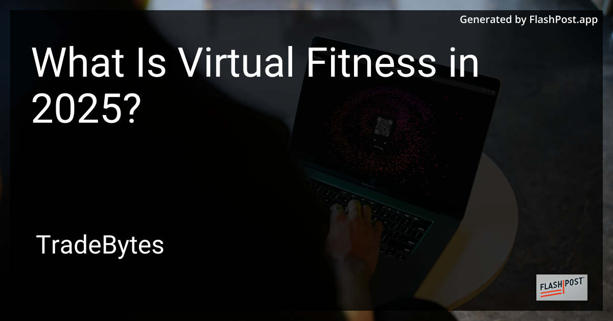 Virtual Fitness in 2025