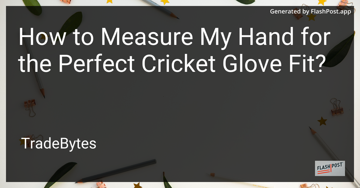 Cricket Gloves Measurement