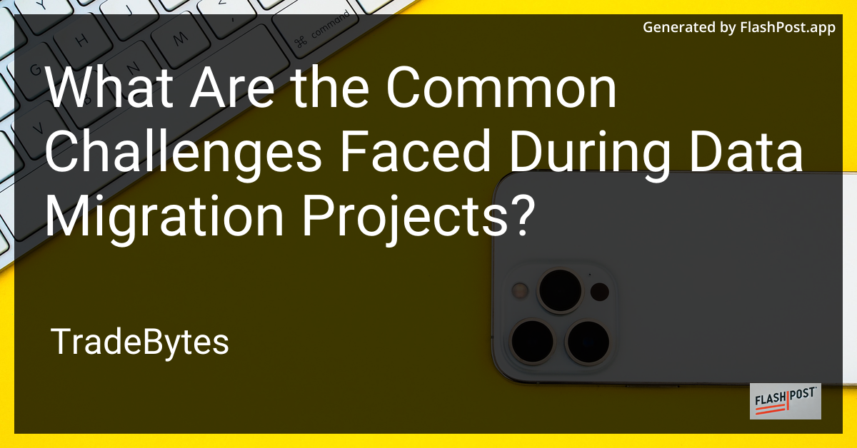 Data Migration Challenges