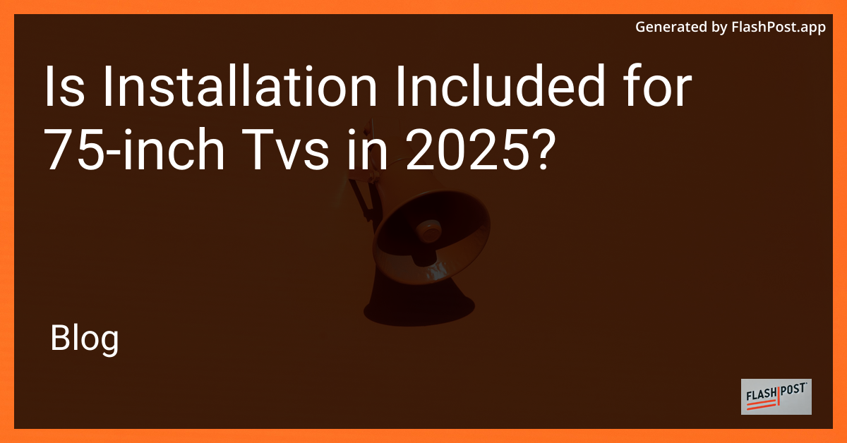 75-Inch TV Installation