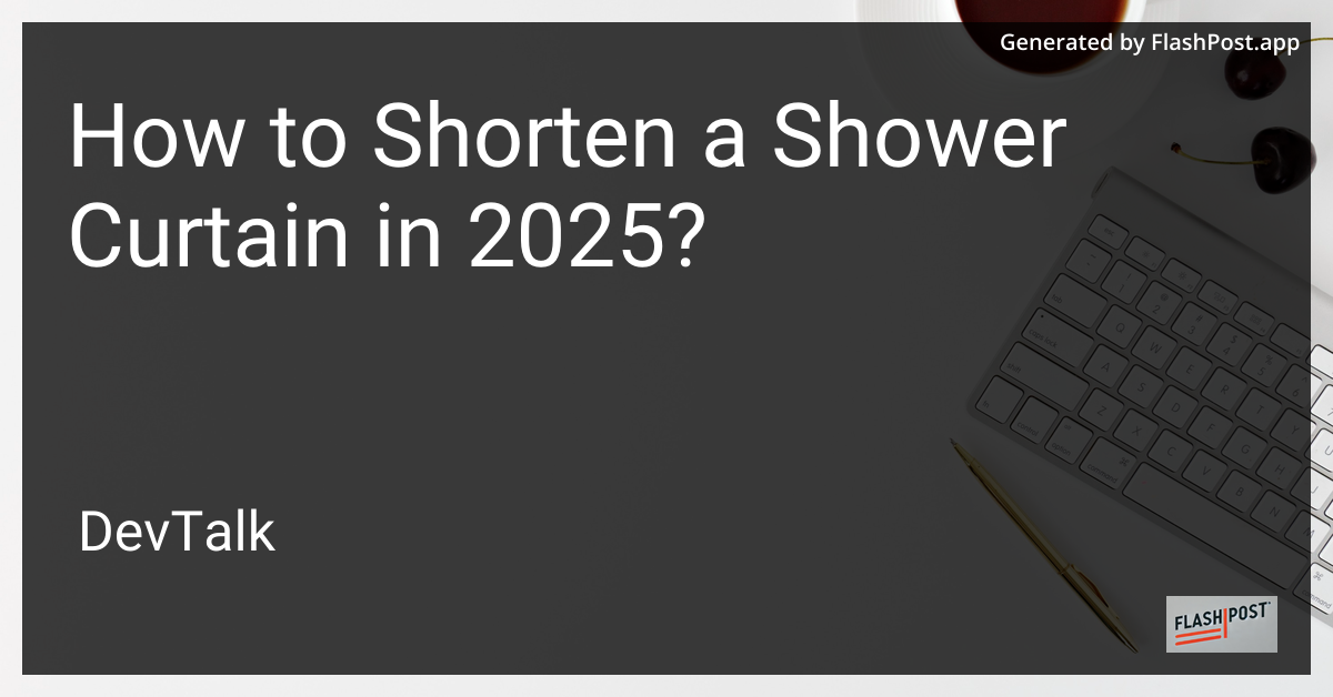 how to shorten a shower curtain in 2025?