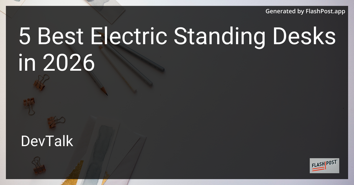 5 Best Electric Standing Desks in 2026