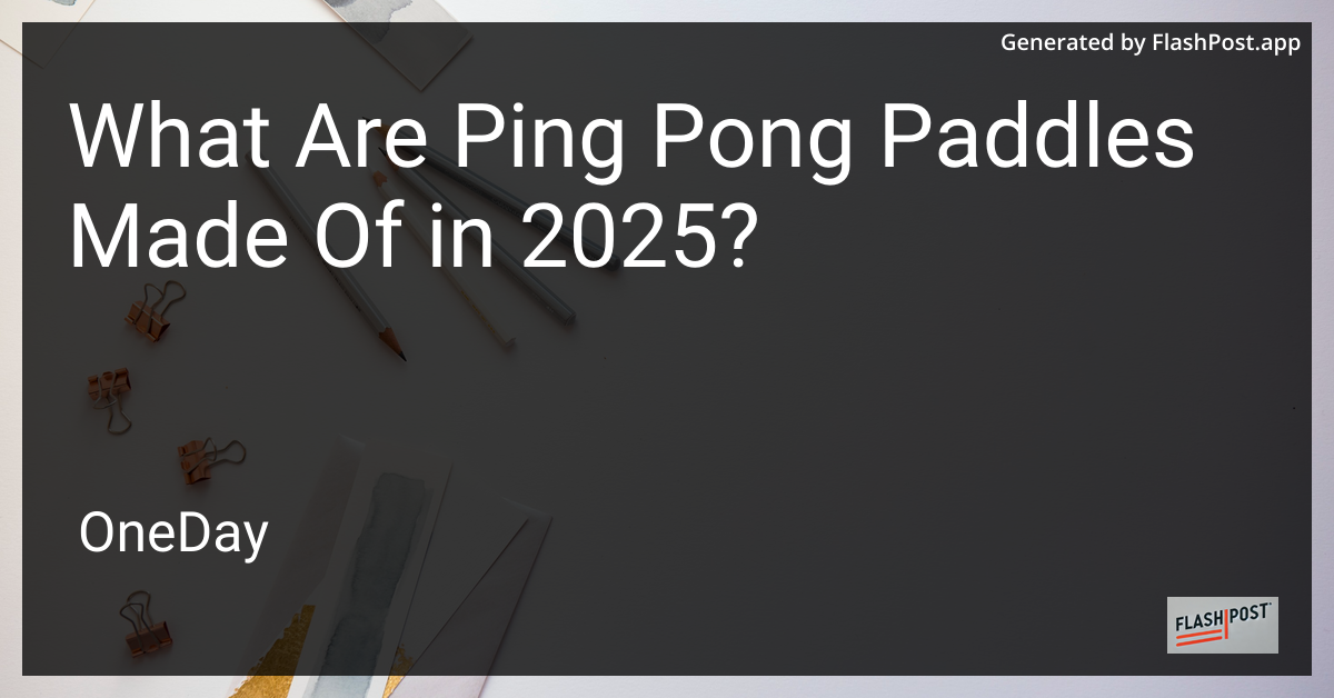 Ping Pong Paddles 2025