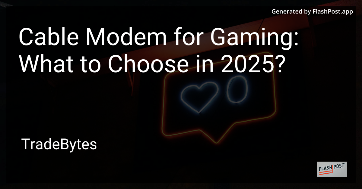 Cable Modem for Gaming