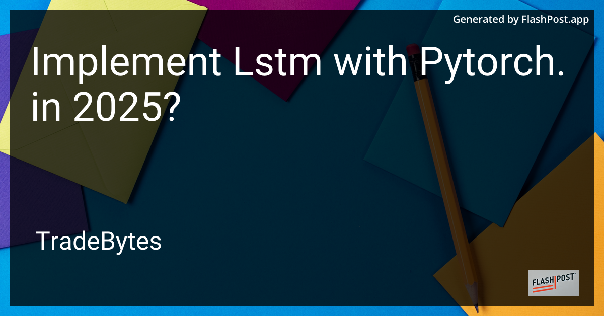 Implement LSTM with PyTorch