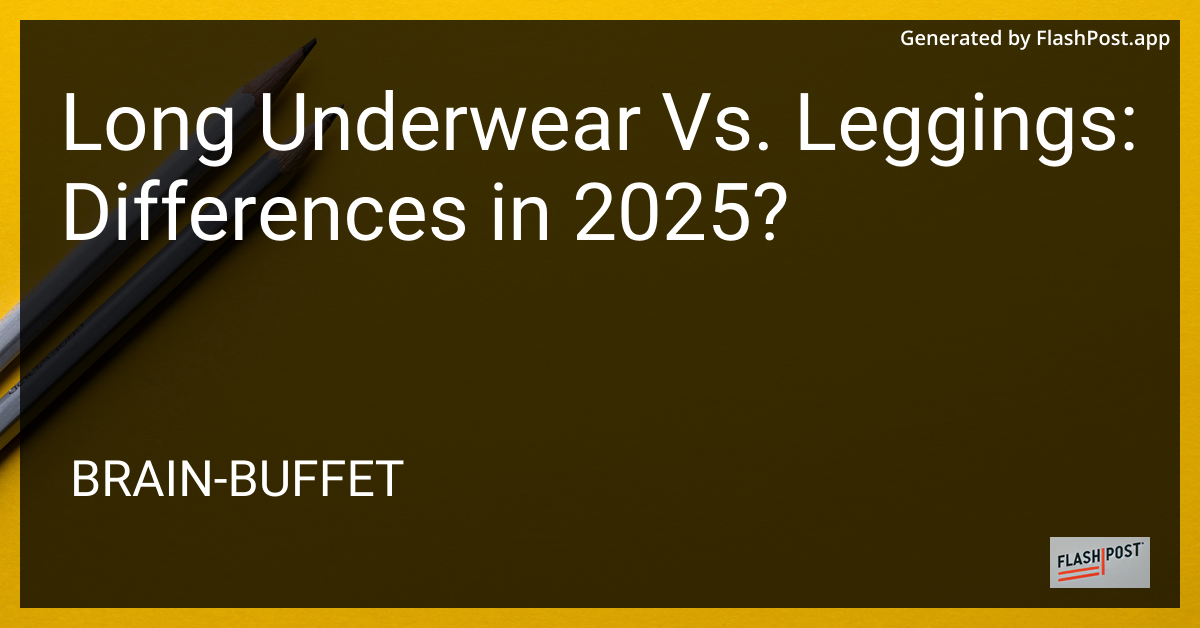 Long Underwear vs. Leggings