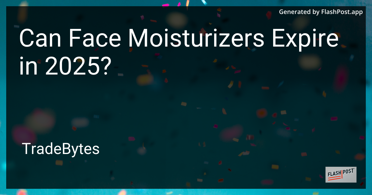 Face Moisturizers