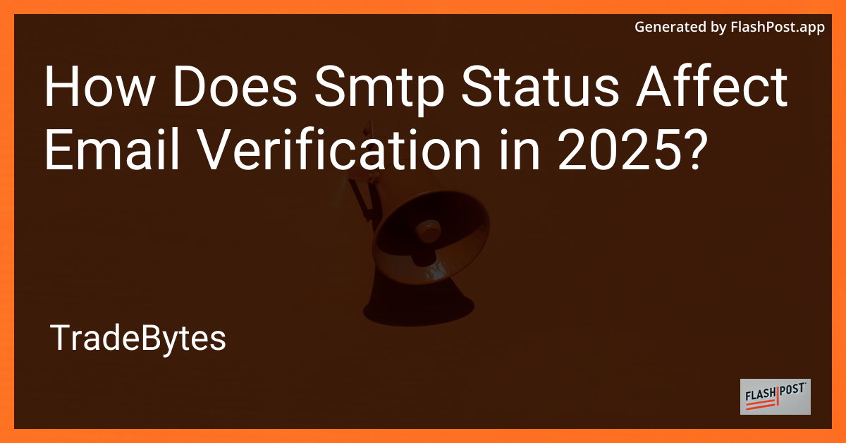 SMTP Status and Email Verification