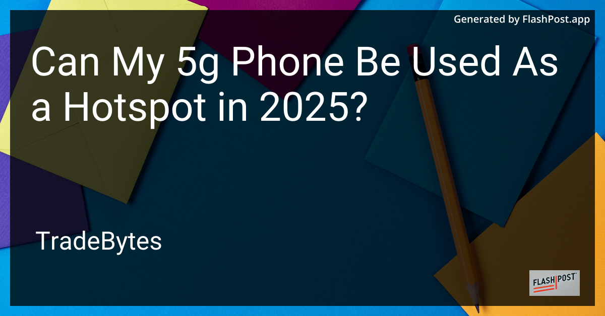 5G Phone Hotspot