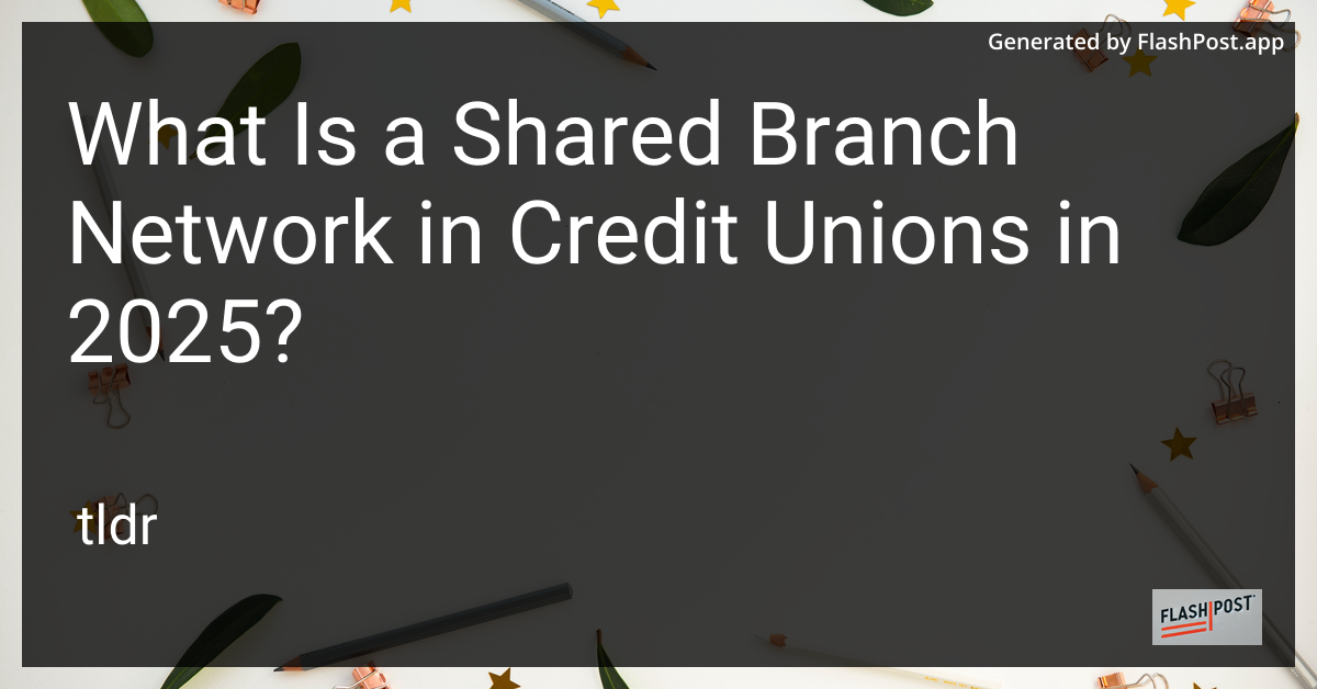 Shared Branch Network