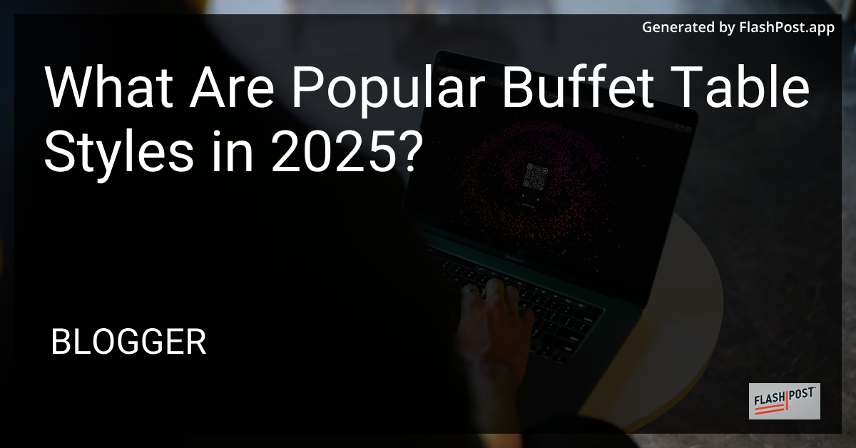 Buffet Table Styles