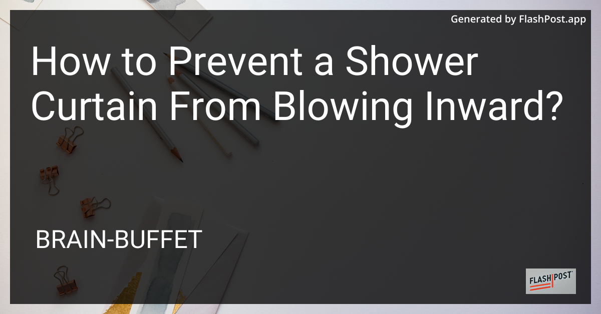 Preventing Shower Curtain Blow-In