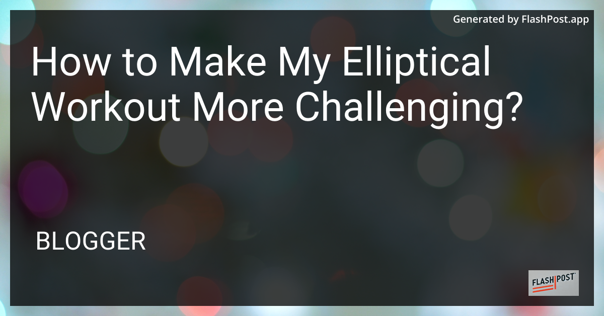 Elliptical Workout