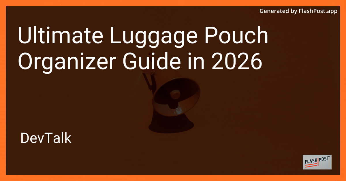 Ultimate Luggage Pouch Organizer Guide in 2026