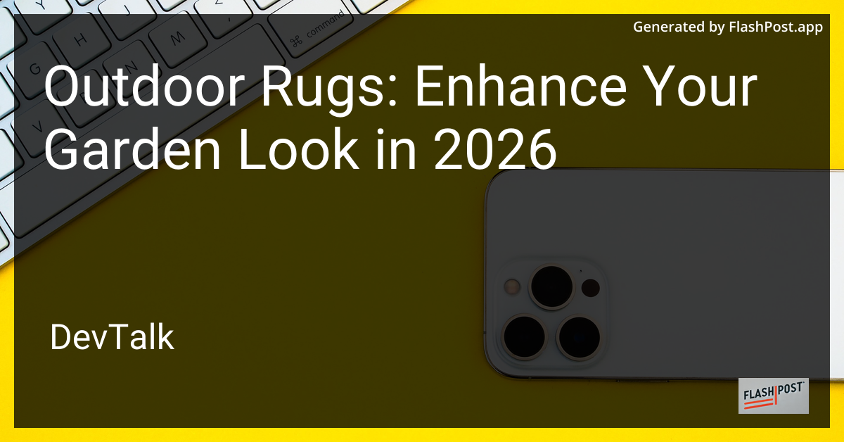 Outdoor Rugs: Enhance Your Garden Look in 2026