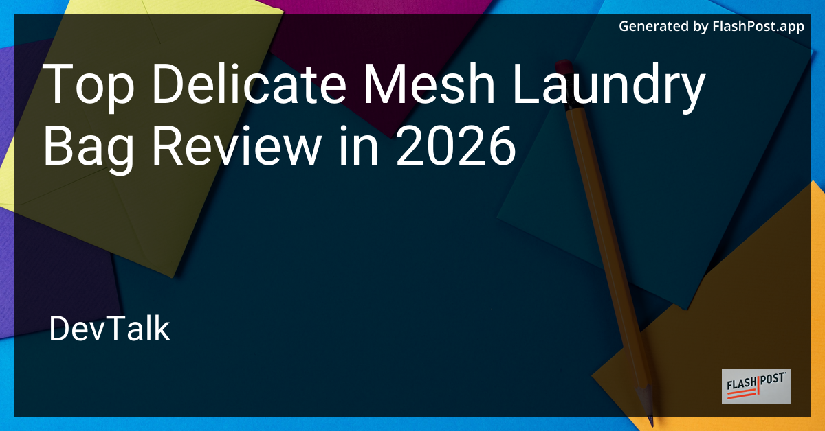 Top Delicate Mesh Laundry Bag Review in 2026