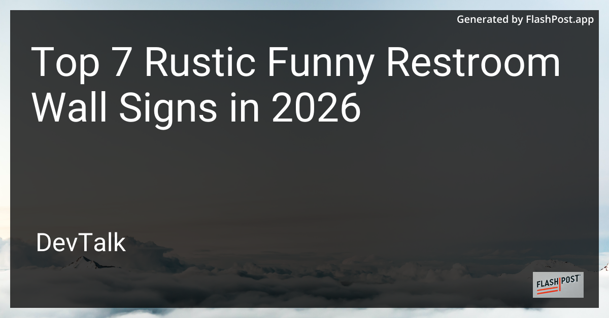 Top 7 Rustic Funny Restroom Wall Signs in 2026