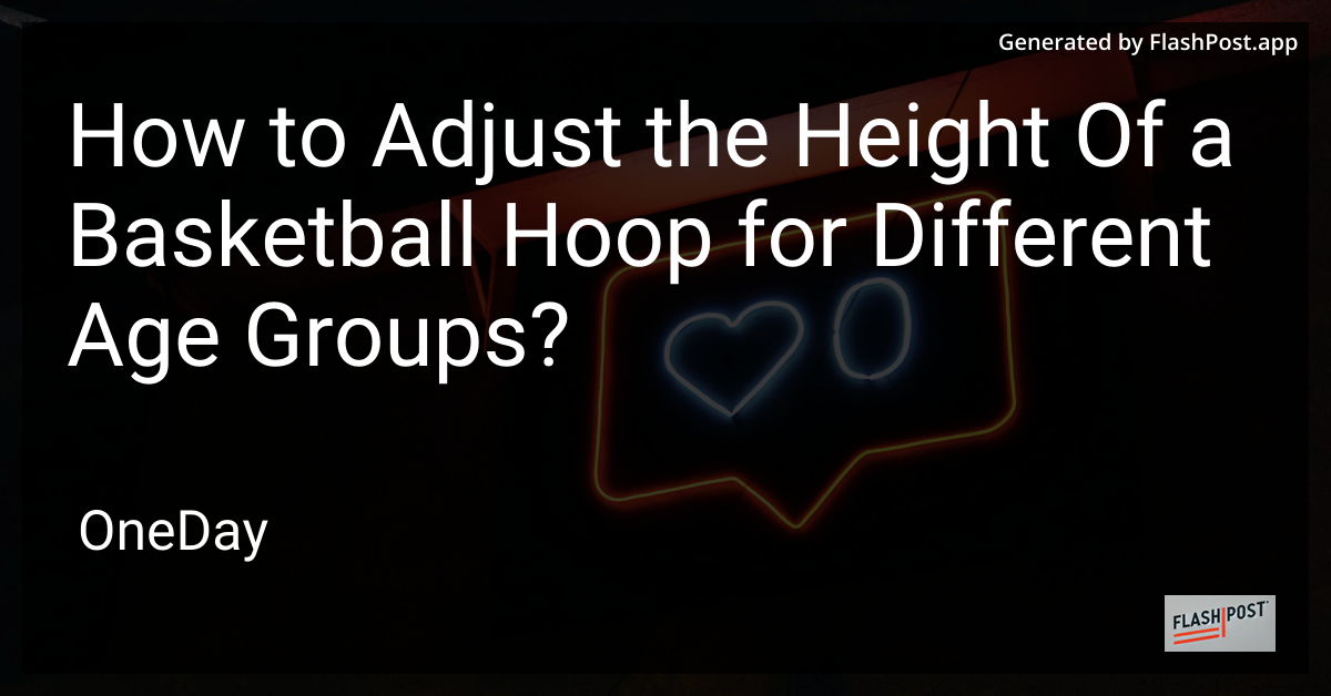 Basketball Hoop Adjustment